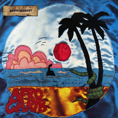 Skrotbandet : Afrocarib (LP, Album)