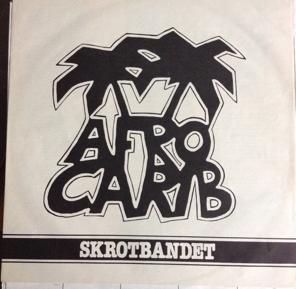 Skrotbandet : Afrocarib (LP, Album)