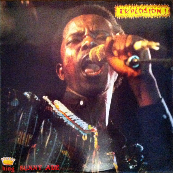 King Sunny Ade And His African Beats* : Explosion! (LP, Album)