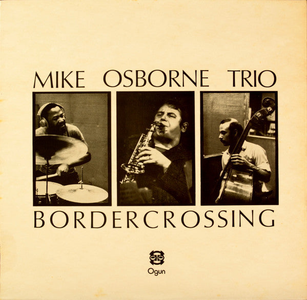 Mike Osborne Trio : Border Crossing (LP, Album)