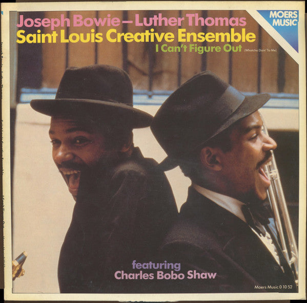 Joseph Bowie - Luther Thomas, Saint Louis Creative Ensemble Featuring Charles Bobo Shaw ~ I Can't Figure Out (Whatcha Doin' To Me) (Vinyl) - Djungel & Jazz