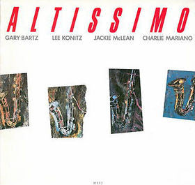 Gary Bartz, Lee Konitz, Jackie McLean, Charlie Mariano ~ Altissimo (Vinyl) - Djungel & Jazz