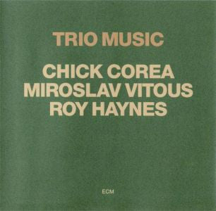 Chick Corea, Miroslav Vitous, Roy Haynes ~ Trio Music (Vinyl) - Djungel & Jazz