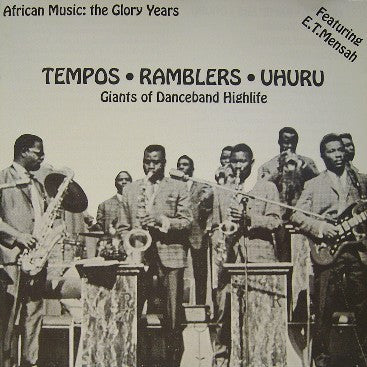 E. T. Mensah & His Tempos Band - The Ramblers International - The Uhuru Dance Band Featuring E.T. Mensah ~ Giants Of Danceband Highlife (Vinyl) - Djungel & Jazz