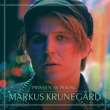 Markus Krunegård : Prinsen Av Peking (LP, RE)