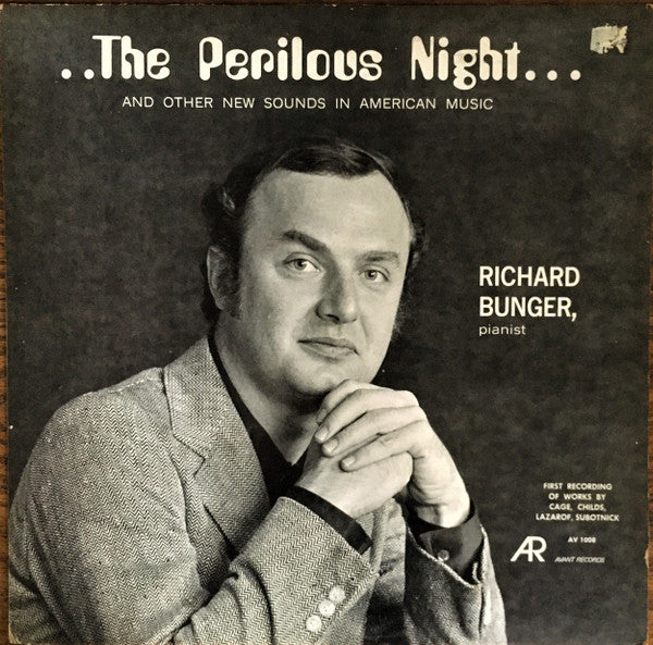 Richard Bunger, Cage, Childs, Ives, Lazarof, Subotnick ~ ..The Perilous Night... (And Other New sounds In American Music) (Vinyl) - Djungel & Jazz