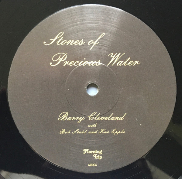 Barry Cleveland with Bob Stohl and Kat Epple : Stones Of Precious Water (LP, Album, RE)