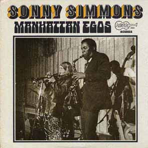 Sonny Simmons ~ Manhattan Egos (Vinyl) - Djungel & Jazz