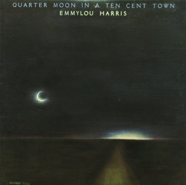 Emmylou Harris ~ Quarter Moon In A Ten Cent Town (Vinyl) - Djungel & Jazz