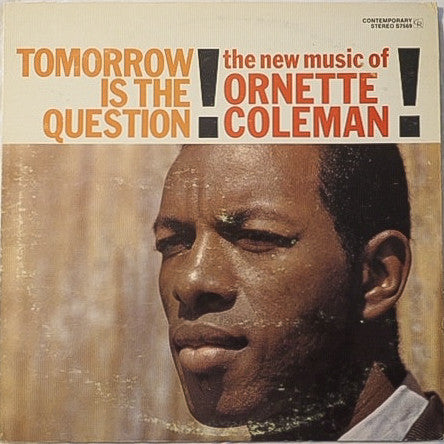 Ornette Coleman : Tomorrow Is The Question! (LP, Album, RE)