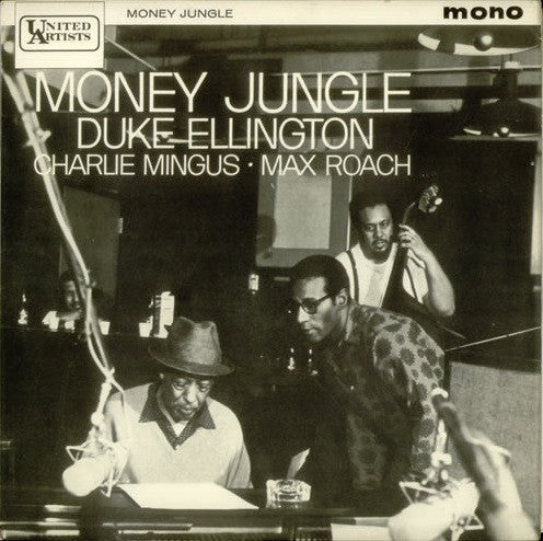 Duke Ellington • Charles Mingus • Max Roach : Money Jungle (LP, Album, Mono)