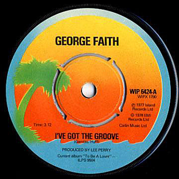 George Faith : I've Got The Groove / Opportunity (7", Single)