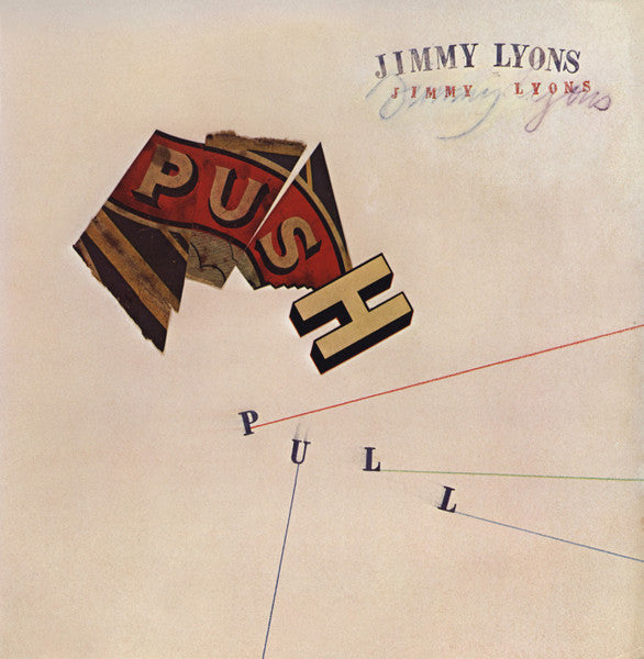 Jimmy Lyons  ~ Push Pull (Vinyl) - Djungel & Jazz