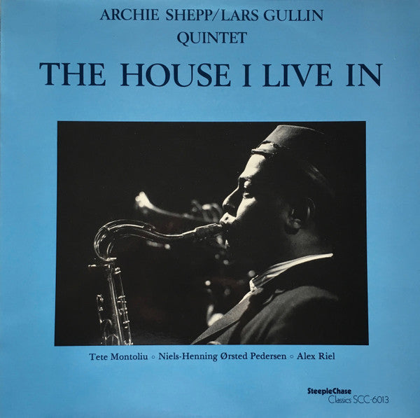 Archie Shepp/Lars Gullin Quintet : The House I Live In (LP, Album, Mono)