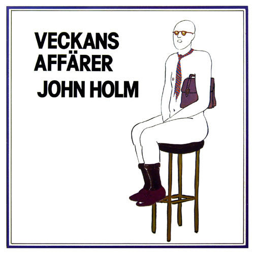 John Holm ~ Veckans Affärer (Vinyl) - Djungel & Jazz