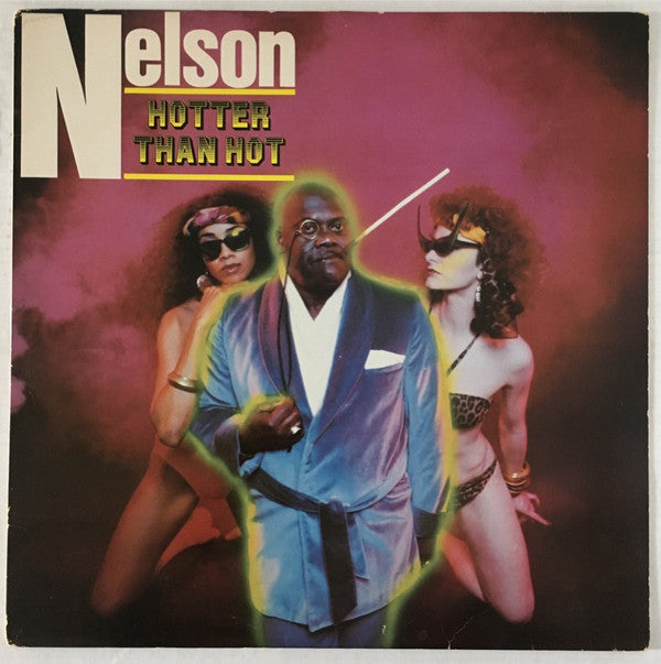 Nelson* : Hotter Than Hot (LP)