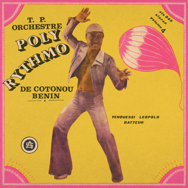 T.P. Orchestre Poly-Rythmo De Cotonou - Benin ~ Vol. 4 - Yehouessi Leopold Batteur (Vinyl) - Djungel & Jazz