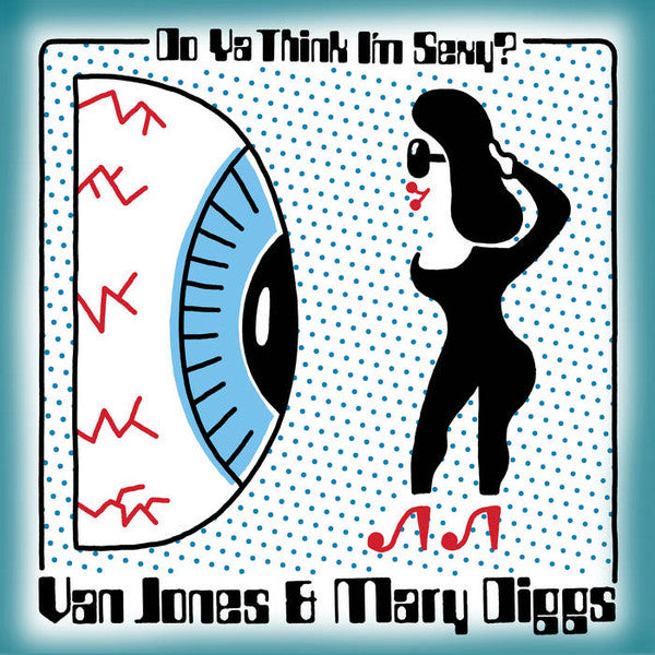 Van Jones & Mary Diggs : Do Ya Think I'm Sexy / Hypnotized (7", Ltd, RE)