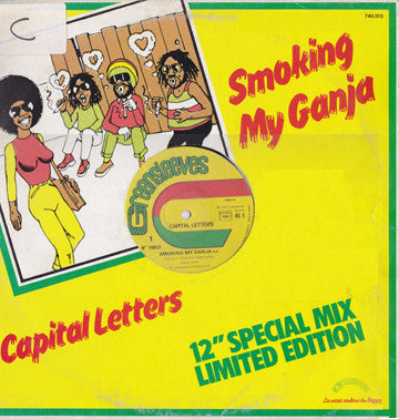 Capital Letters : Smoking My Ganja (12", Ltd)