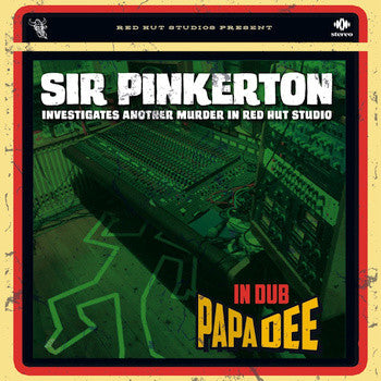 Papa Dee : Sir Pinkerton Investigates Another Murder In Red Hut Studio: In Dub (LP, Album, Ltd, 250)