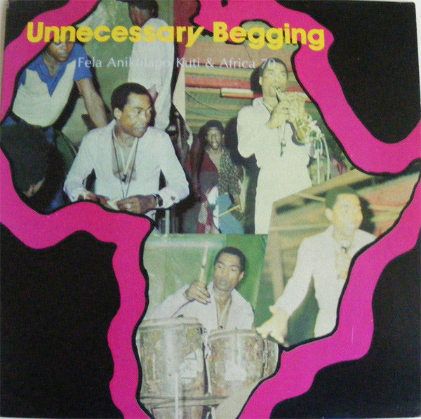 Fela Kuti & Africa 70 : Unnecessary Begging (LP, Album)