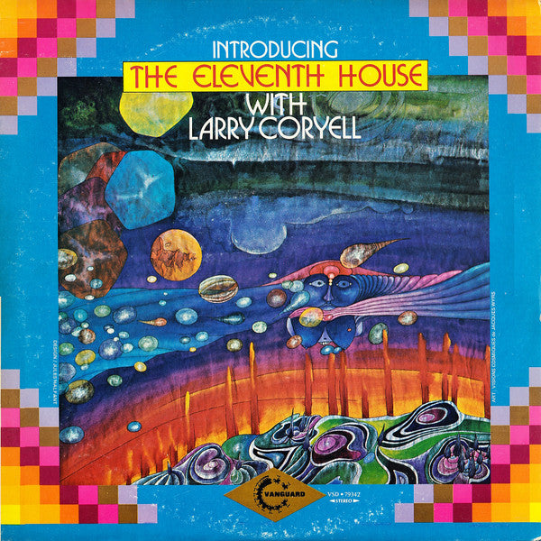 The Eleventh House With Larry Coryell ~ Introducing The Eleventh House (Vinyl) - Djungel & Jazz