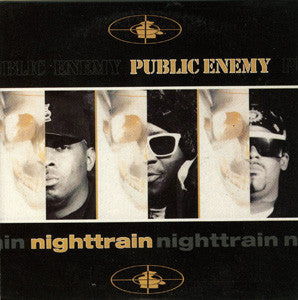 Public Enemy ~ Nighttrain (Vinyl) - Djungel & Jazz