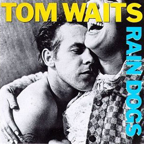 Tom Waits : Rain Dogs (LP, Album)