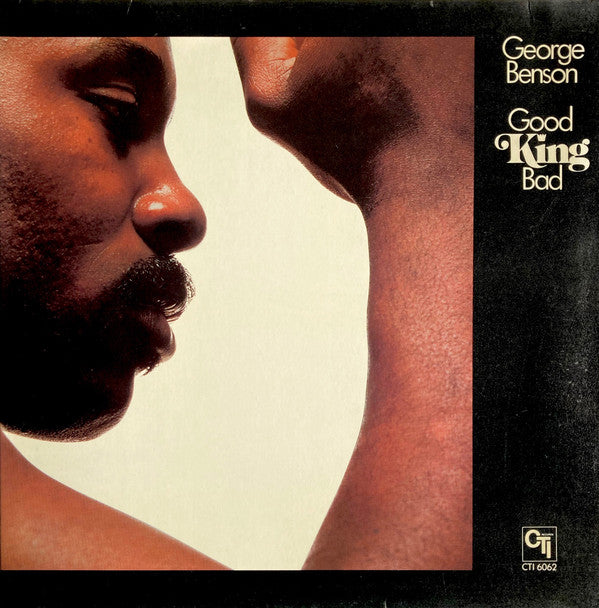 George Benson ~ Good King Bad (Vinyl) - Djungel & Jazz