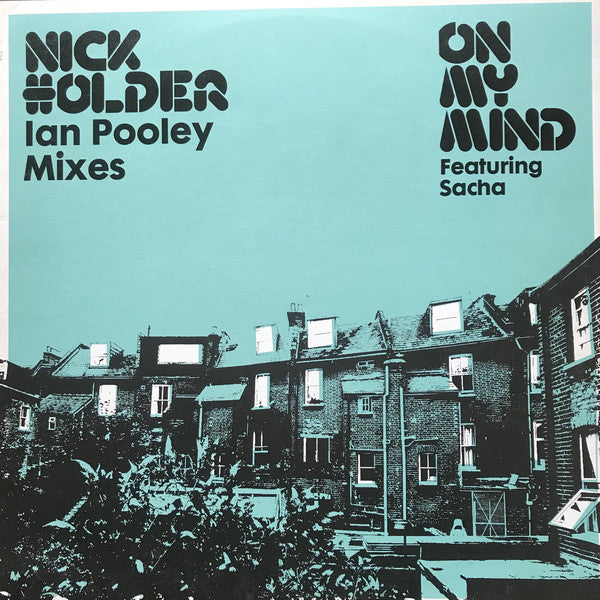 Nick Holder Featuring Sacha ~ On My Mind (Ian Pooley Mixes) (Vinyl) - Djungel & Jazz