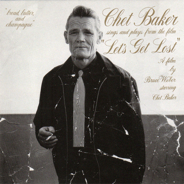 Chet Baker : Chet Baker Sings And Plays From The Film "Let's Get Lost" (LP, Album, Bas)