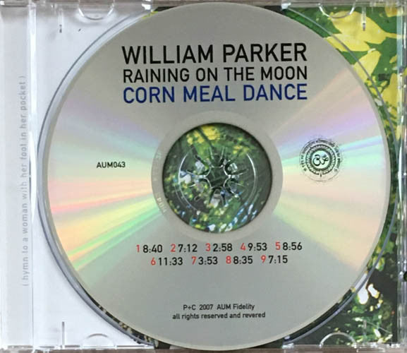 William Parker / Raining On The Moon ~ Corn Meal Dance (Vinyl) - Djungel & Jazz