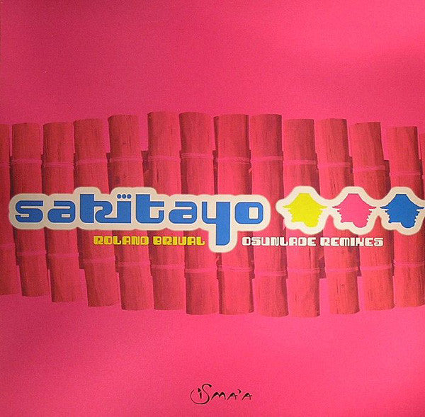 Roland Brival : Sakitayo (Osunlade Remixes) (12")