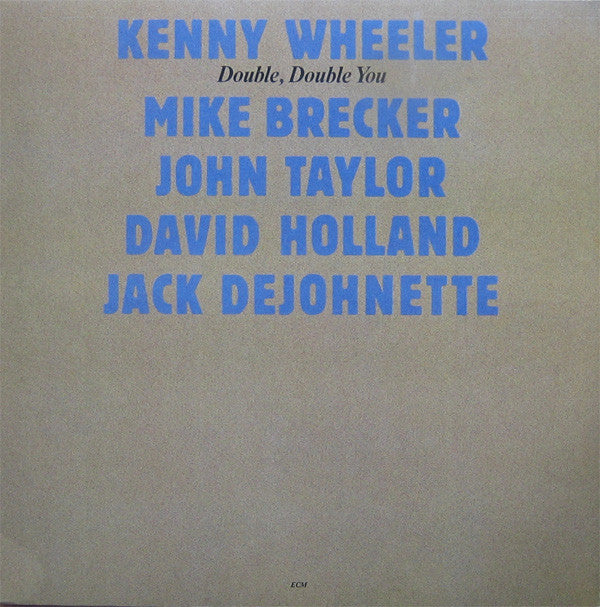 Kenny Wheeler, Mike Brecker, John Taylor , David Holland, Jack Dejohnette ~ Double, Double You (Vinyl) - Djungel & Jazz