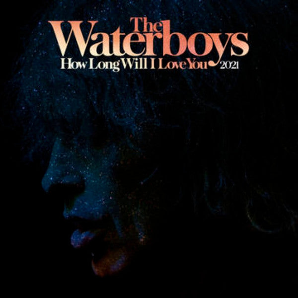 The Waterboys ~ How Long Will I Love You 2021 (Vinyl) - Djungel & Jazz