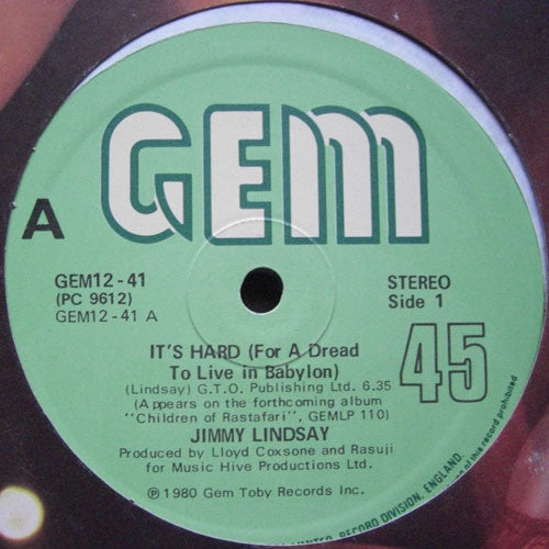 Jimmy Lindsay : It's Hard (For A Dread To Live In Babylon) (12")
