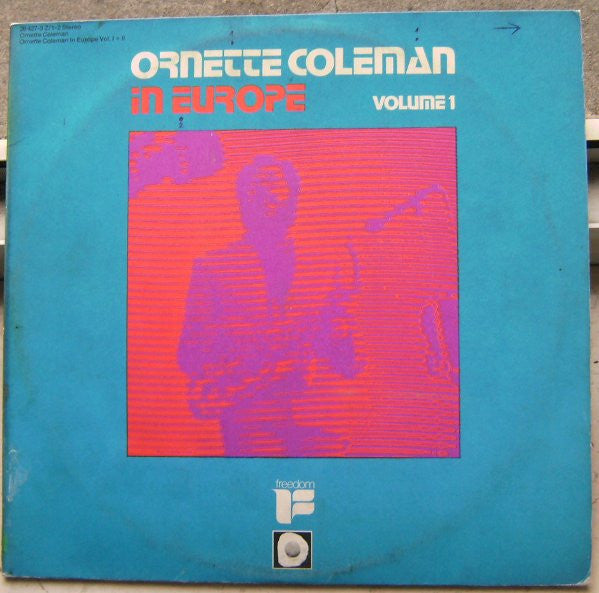 Ornette Coleman : Ornette Coleman In Europe Vol. I + II (2xLP, Album, RE)