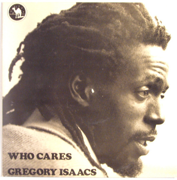 Gregory Isaacs : Who Cares / Don't Believe In Him (10")