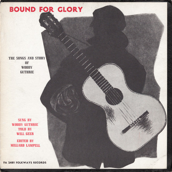 Woody Guthrie : Bound For Glory (LP, Album, RE)