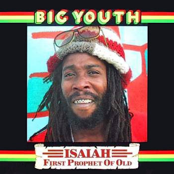 Big Youth : Isaiah - First Prophet Of Old (LP, Album)