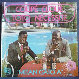 Coupé Cloué - Toto Necessite : Mitan Gato A (LP, Album)