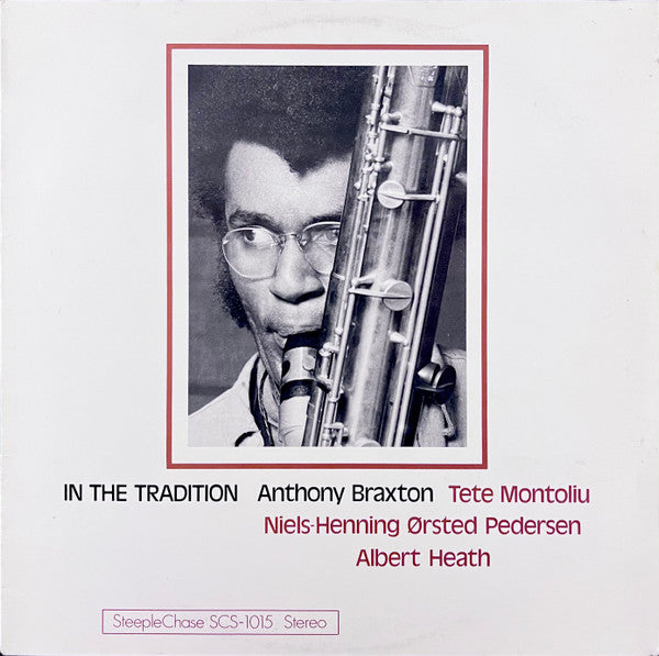 Anthony Braxton ~ In The Tradition (Vinyl) - Djungel & Jazz