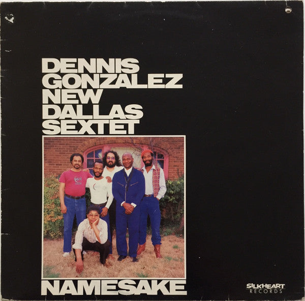 Dennis Gonzalez New Dallas Sextet ~ Namesake (Vinyl) - Djungel & Jazz