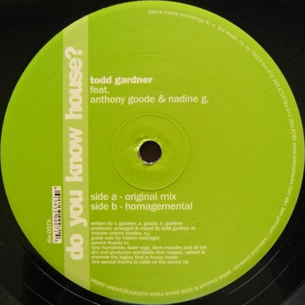 Todd Gardner Featuring Anthony Goode & Nadine* : Do You Know House? (12")