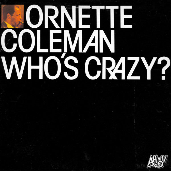 Ornette Coleman ~ Who's Crazy? (Vinyl) - Djungel & Jazz