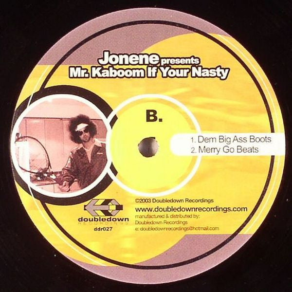 Jonene : Mr. Kaboom If Your Nasty (12")