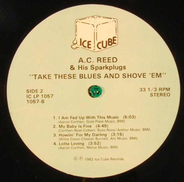A.C. Reed And His Spark Plugs ~ Take These Blues And Shove 'Em! (Vinyl) - Djungel & Jazz