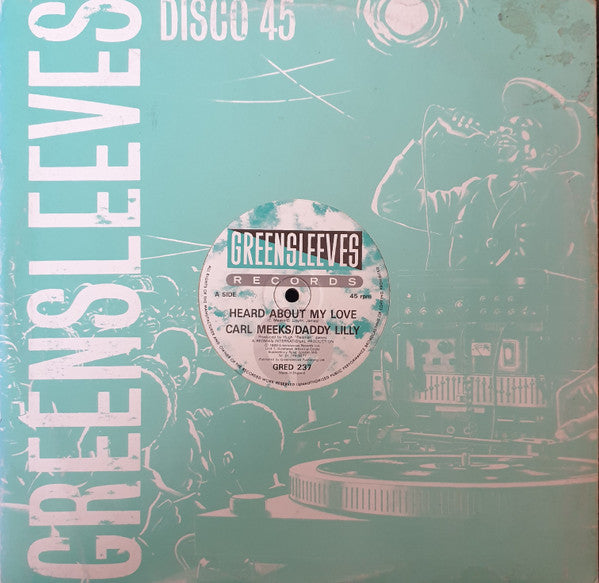 Carl Meeks / Daddy Lilly / Sugar Minott : Heard About My Love / Don't Distress (12")