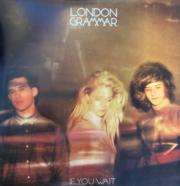 London Grammar : If You Wait (2xLP, Album, M/Print)