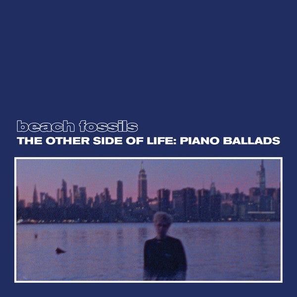Beach Fossils : The Other Side Of Life: Piano Ballads (LP, Album, Sun)